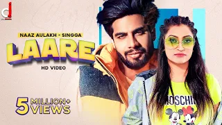 Laare Singga,Naaz AulakhSong Download